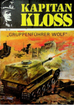 Kapitan Kloss Nr 19  Gruppenfuhrer Wolf