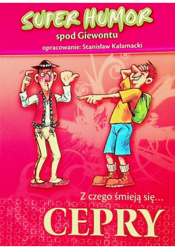 Z czego śmieją się Cepry