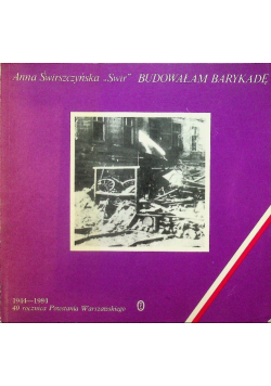 Budowałam barykadę