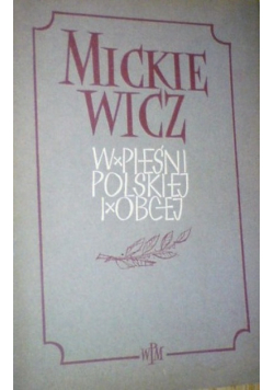Mickiewicz w pieśni polskiej i obcej