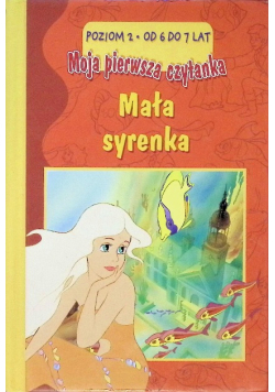 Moja pierwsza czytanka Mała Syrenka Poziom 2