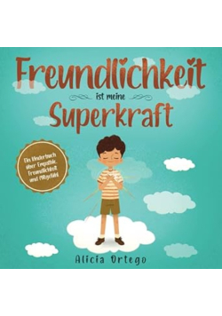 Freundlichkeit ist meine Superkraft