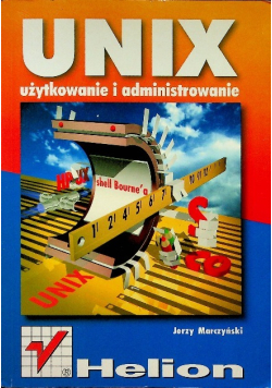 Unix użytkowanie i administrowanie