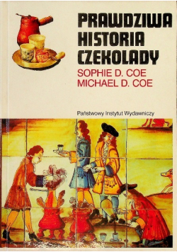 Prawdziwa historia czekolady