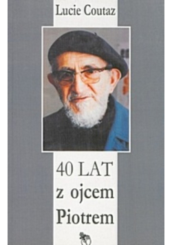 40 lat z ojcem Piotrem