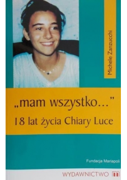 Mam wszystko 18 lat życia Chiary Luce