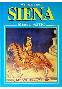 Siena miasto sztuki