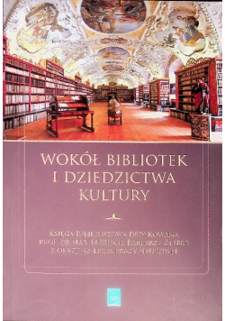 Wokół bibliotek i dziedzictwa kultury