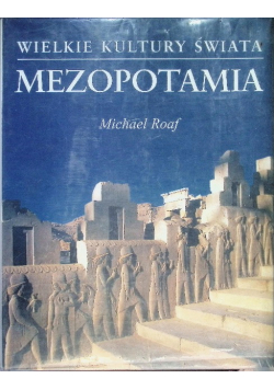 Wielkie kultury świata Mezopotamia