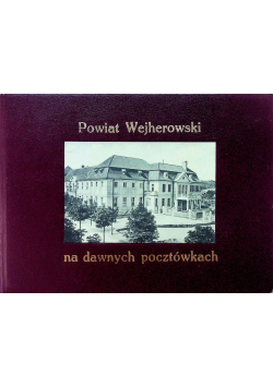 Powiat Wejherowski na dawnych pocztówkach
