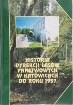 Historia dyrekcji lasów państwowych w Katowicach