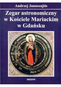 Zegar astronomiczny w Kościele Mariackim w Gdańsku