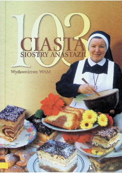 103 ciasta siostry Anastazji