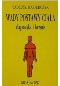 Wady postawy ciała diagnostyka i leczenie