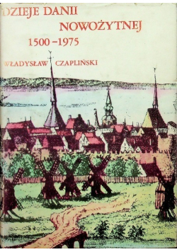 Dzieje Danii nowożytnej 1500 -1975
