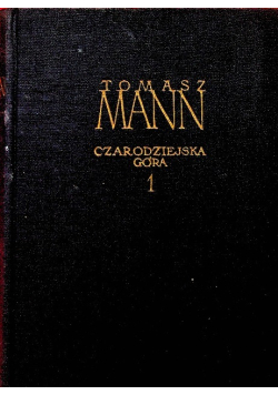 Czarodziejska góra Tom 1