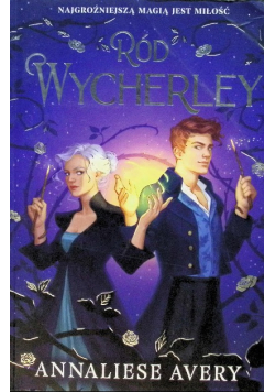 Ród Wycherley Tom 1