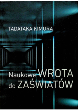 Naukowe wrota do zaświatów