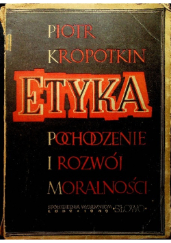 Etyka pochodzenie i rozwój moralności 1949 r.