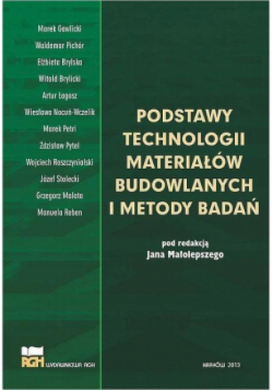 Podstawy technologii materiałów budowlanych i metody badań