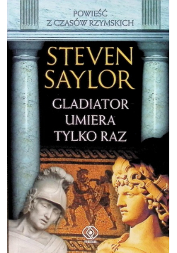 Gladiator umiera tylko raz