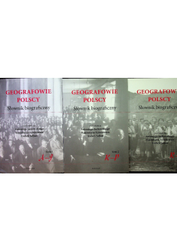 Geografowie polscy słownik biograficzny Tom 1 do 3