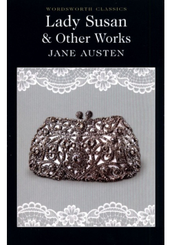 Lady Susan and Other Works