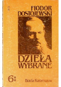 Dostojewski Dzieła wybrane Bracia Karamazow Tom 6 Część 2