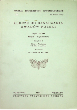 Klucze do oznaczania owadów Polski Część XXVII Motyle Lepidoptera Zeszyt 53f