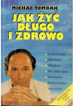 Jak żyć długo i zdrowo