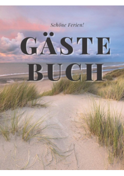 Schone Ferien Gastebuch: Eintragalbum fur Besitzer von Ferienhausern
