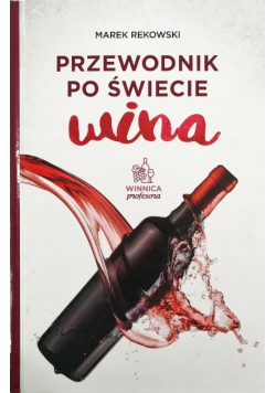 Przewodnik po świecie wina