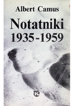 Camus Notatniki 1935 - 1959