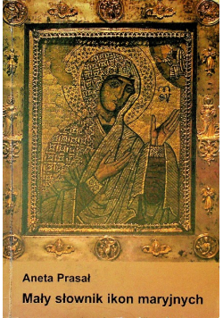 Mały słownik ikon maryjnych