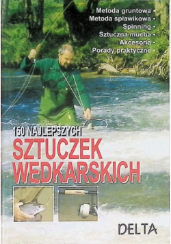 150 najlepszych sztuczek wędkarskich