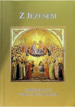 Z Jezusem Dzieje Maryi Współodkupicielki