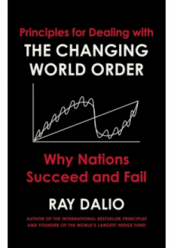 Principles for Dealing with the Changing World Order