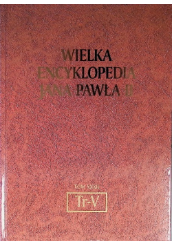 Wielka Encyklopedia Jana Pawła II Tom XXXII