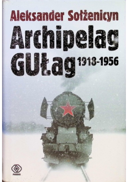 Archipelag Gułag 1918 - 1956 Tom 2