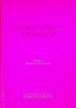 Nie wstydzę się Ewangelii