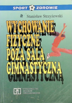 Wychowanie fizyczne poza salą gimnastyczną