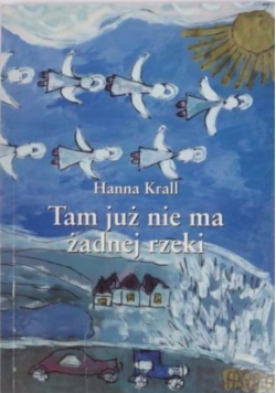 Tam już nie ma żadnej rzeki