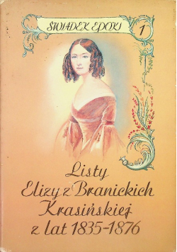 Listy Elizy z Branickich Krasińskiej z lat 1835 - 1976