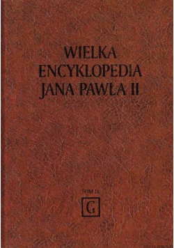 Wielka Encyklopedia Jana Pawła II Tom IX