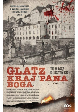Glatz. Kraj Pana Boga