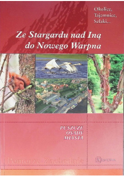 Ze Stargardu nad Iną do Nowego Warpna