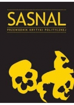 Sasnal Przewodnik krytyki politycznej
