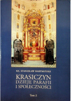 Krasiczyn dzieje parafii i społeczności Tom 2