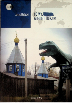 Co wy, wiecie o Rosji?!