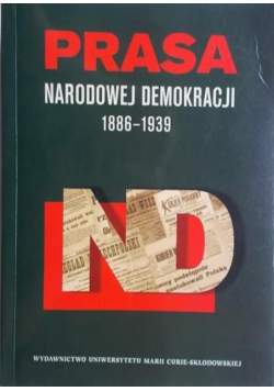 Prasa Narodowej Demokracji 1886-1939
